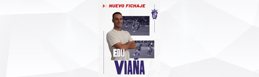 COMUNICADO OFICIAL: Edu Viaña ficha por el CD Illescas